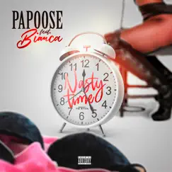 Nasty Time - Single by Papoose & Bianca Bonnie album reviews, ratings, credits