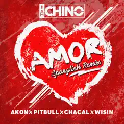 Amor (feat. Pitbull, Chacal, Wisin & Akon) [Spanglish Remix] Song Lyrics