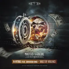 Vault of Violence (Official Masters of Hardcore 2019 Anthem) [feat. Sovereign King] Song Lyrics