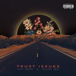 Trust Issues (feat. Ralphy Sway) - Single by Ivvy Jones album reviews, ratings, credits