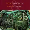 Tony Furtado & Dirk Powell album lyrics, reviews, download