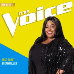Steamroller (The Voice Performance) - Single by Rose Short album reviews, ratings, credits
