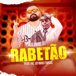 Rabetão (feat. Jefinho Faraó) Song Lyrics