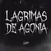 Lágrimas de Agonia - Single album lyrics, reviews, download