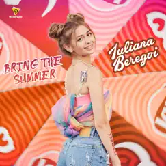 Bring the Summer - Single by Iuliana Beregoi album reviews, ratings, credits