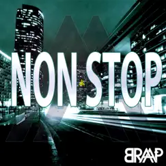 Non Stop - Single by Braap album reviews, ratings, credits