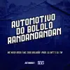 Automotivo do Bololo Randandandan song lyrics