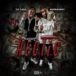 Hectic (feat. Co Cash) - Single by Nuke Money album reviews, ratings, credits