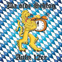 Aufn 12er by Da oide Schlog album reviews, ratings, credits