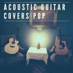 Acoustic Guitar Covers Pop by Various Artists album reviews, ratings, credits