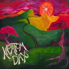 Kratom Days Song Lyrics
