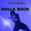 Holla Back - Single album lyrics, reviews, download