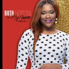 In My Name (Radio Edit) - Single by Ruth La'Ontra album reviews, ratings, credits