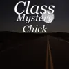 Mystery Chick - Single album lyrics, reviews, download