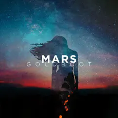 Mars - Single by GoldBoot album reviews, ratings, credits