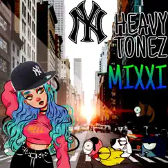 Mixxi - Single by Heavy Tonez album reviews, ratings, credits