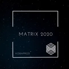 Matrix 2020 Song Lyrics