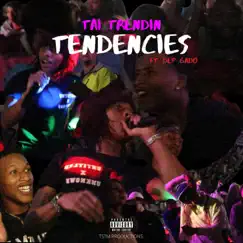 Tendencies (feat. Dep Gado) Song Lyrics