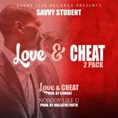 Love & Cheat 2 Pack - Single by Savvy Student album reviews, ratings, credits