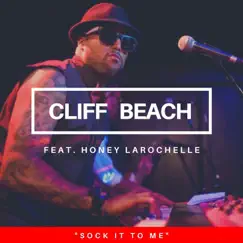 Sock It to Me (feat. Honey LaRochelle) - Single by Cliff Beach album reviews, ratings, credits