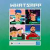 Whatsapp (feat. Winner Boyz) - Single album lyrics, reviews, download