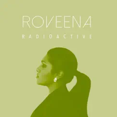 Radioactive - Single by Roveena album reviews, ratings, credits