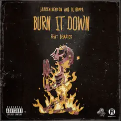 Burn It Down (feat. Demrick) - Single by DJ Hoppa & Jarren Benton album reviews, ratings, credits