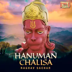 Hanuman Chalisa - Single by Raghav Sachar album reviews, ratings, credits