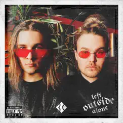 Left Outside Alone - Single by Blind Channel album reviews, ratings, credits