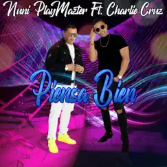 Piensa Bien (Versión Salsa) [feat. Charlie Cruz] - Single by Nuni PlayMazter album reviews, ratings, credits
