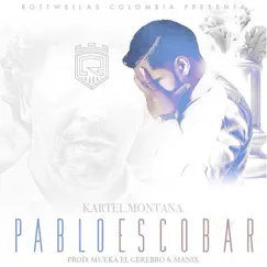 Pablo Escobar - Single by Kartel Montana album reviews, ratings, credits