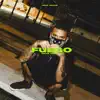 Fuego - Single album lyrics, reviews, download