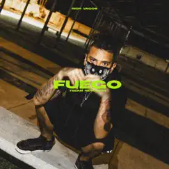 Fuego - Single by Rich Vagos & Teeam Revolver album reviews, ratings, credits