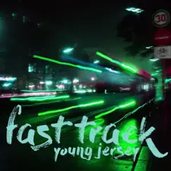 Fast Track - Single by Young Jersey album reviews, ratings, credits