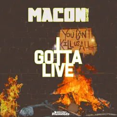 I Gotta Live by Macon Mush album reviews, ratings, credits