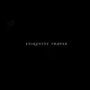 Etiquette Proper - Single album lyrics, reviews, download