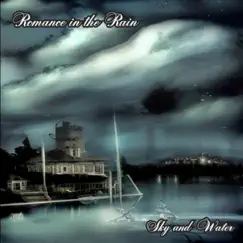 Sky and Water - Single by Romance in the Rain album reviews, ratings, credits