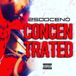 Concentrated - Single by Ceno Brix album reviews, ratings, credits