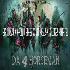 Da 4 Horseman (feat. Big Quizzy, Apollo Steez & Jim Bowski) Song Lyrics