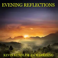 Evening Reflections by Kevin Kendle & Jack Golding album reviews, ratings, credits