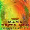 Call Me a Rasta Man - Single album lyrics, reviews, download