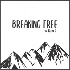 Breaking Free - Single by Becki D album reviews, ratings, credits