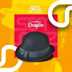 Chaplin - Single by Sommoz album reviews, ratings, credits