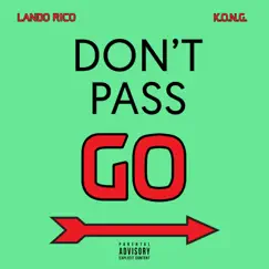 Don't Pass Go (feat. K.O.N.G) Song Lyrics