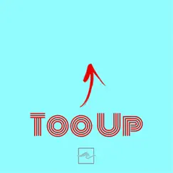Too Up - Single by Matty Wavez album reviews, ratings, credits
