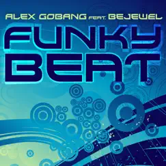 Funky Beat (feat. Bejewel) [Dub Mix] Song Lyrics