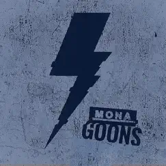 Goons - Single by MONA album reviews, ratings, credits
