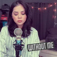 Without Me (Acoustic) - Single by Alyssa Bernal album reviews, ratings, credits