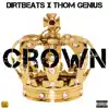 Crown (feat. Thom Genius) - Single album lyrics, reviews, download