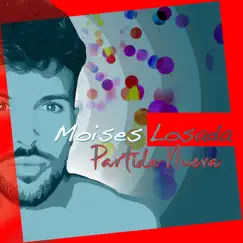 Partida Nueva - Single by Moises Losada album reviews, ratings, credits